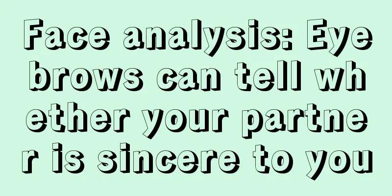 Face analysis: Eyebrows can tell whether your partner is sincere to you