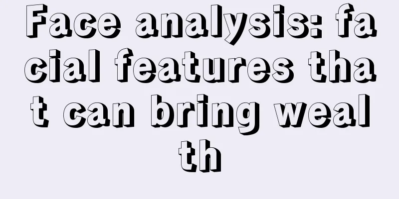 Face analysis: facial features that can bring wealth