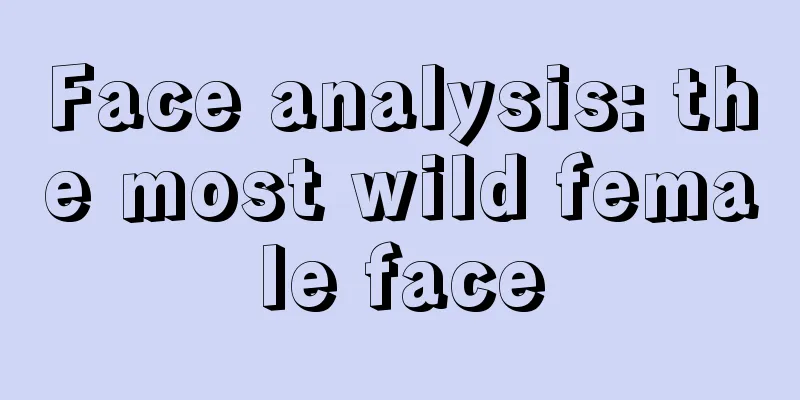 Face analysis: the most wild female face