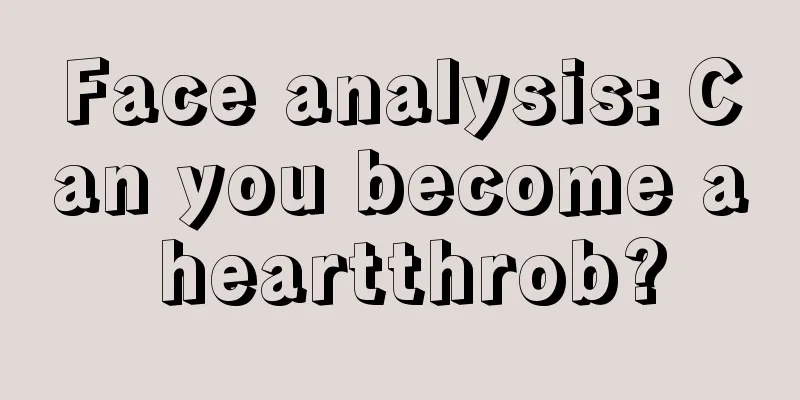 Face analysis: Can you become a heartthrob?
