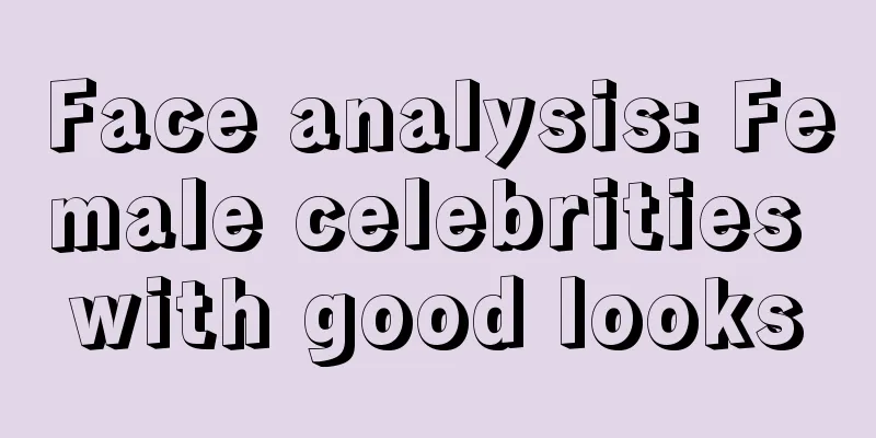 Face analysis: Female celebrities with good looks