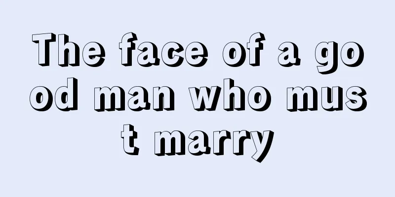 The face of a good man who must marry