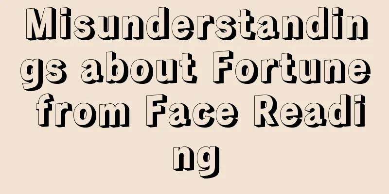 Misunderstandings about Fortune from Face Reading