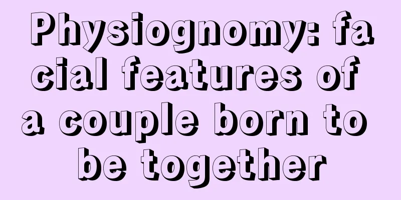 Physiognomy: facial features of a couple born to be together