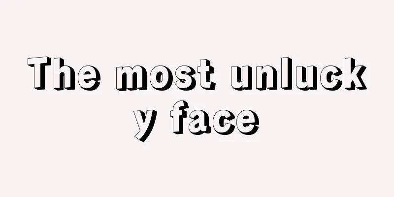 The most unlucky face