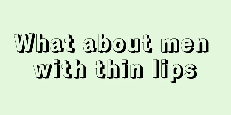 What about men with thin lips