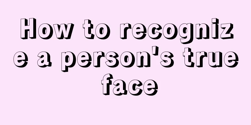 How to recognize a person's true face