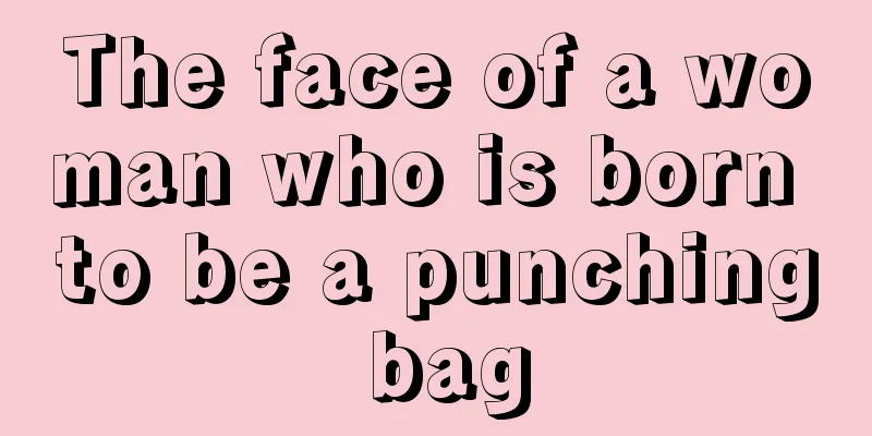 The face of a woman who is born to be a punching bag