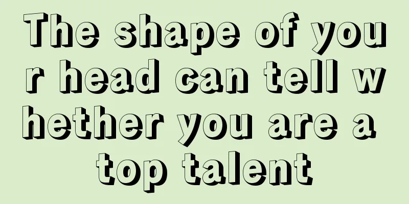 The shape of your head can tell whether you are a top talent