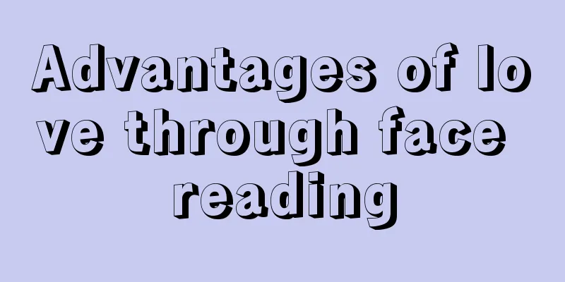 Advantages of love through face reading