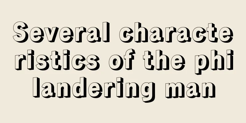 Several characteristics of the philandering man