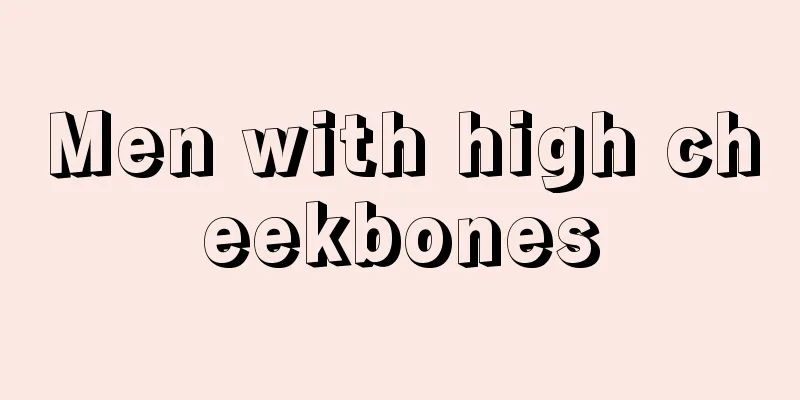 Men with high cheekbones