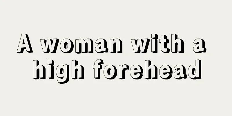 A woman with a high forehead