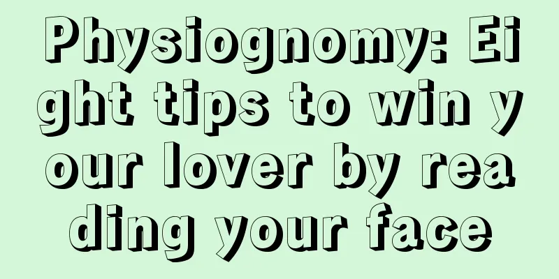 Physiognomy: Eight tips to win your lover by reading your face