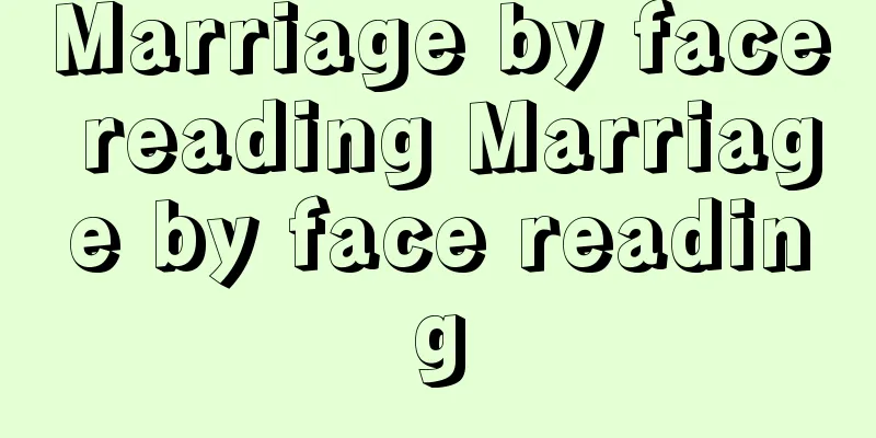 Marriage by face reading Marriage by face reading