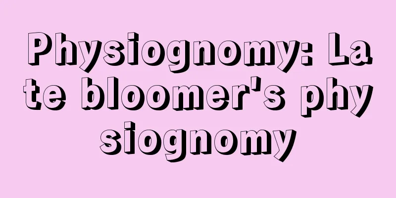 Physiognomy: Late bloomer's physiognomy