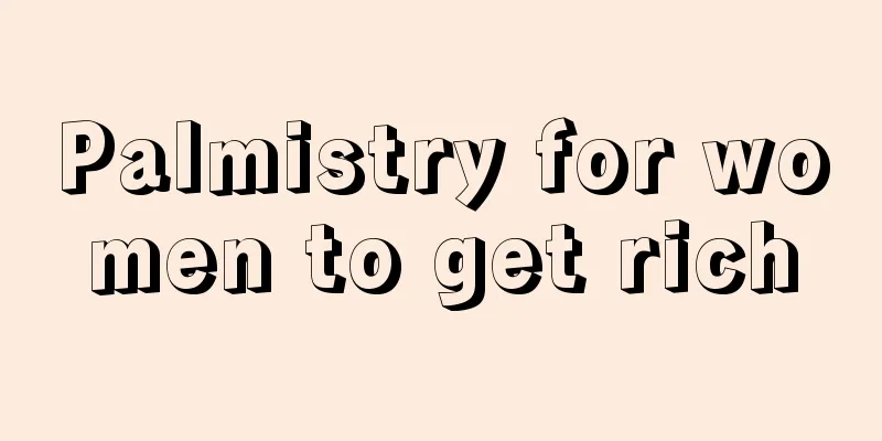 Palmistry for women to get rich