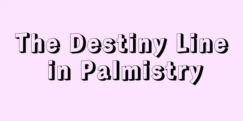 The Destiny Line in Palmistry