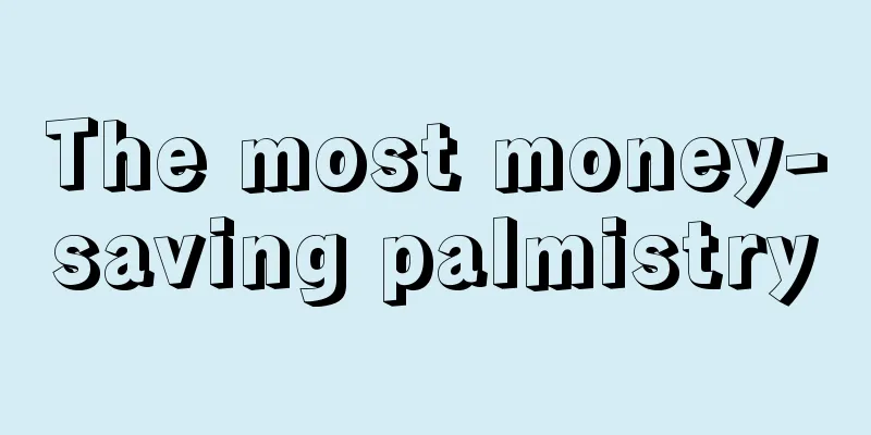 The most money-saving palmistry