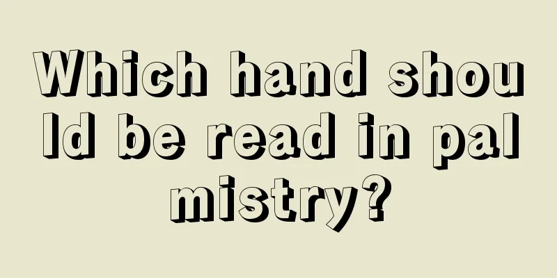 Which hand should be read in palmistry?