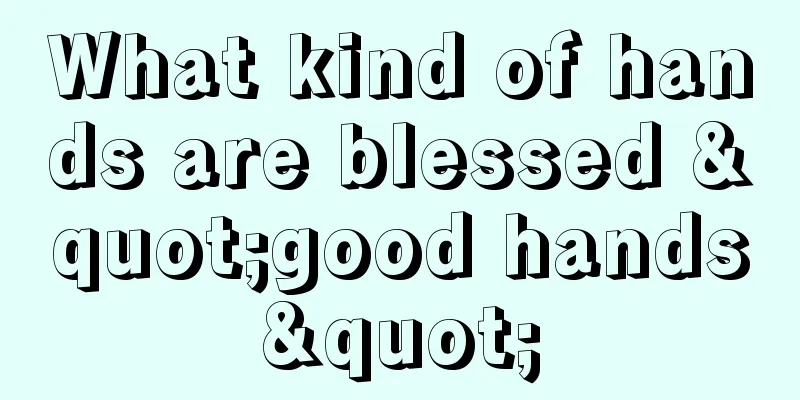 What kind of hands are blessed "good hands"
