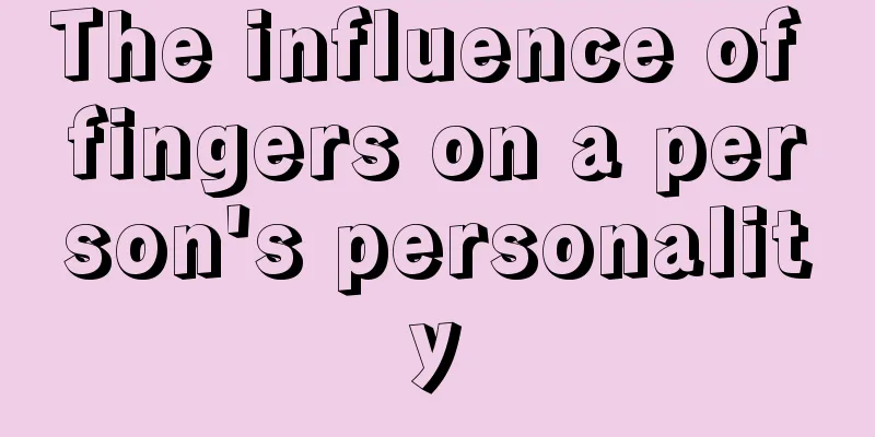 The influence of fingers on a person's personality