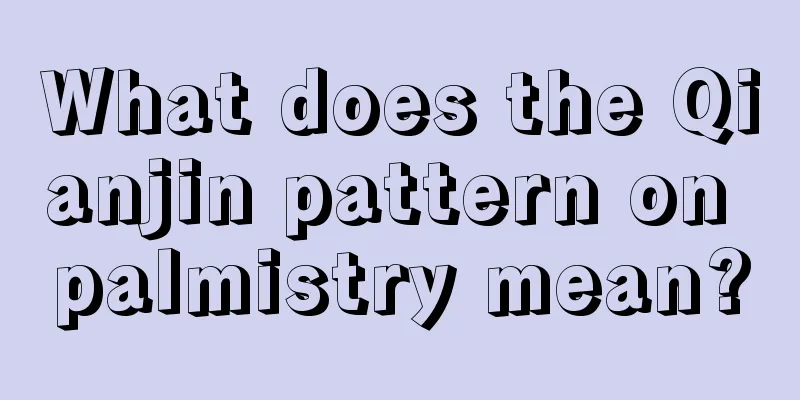 What does the Qianjin pattern on palmistry mean?