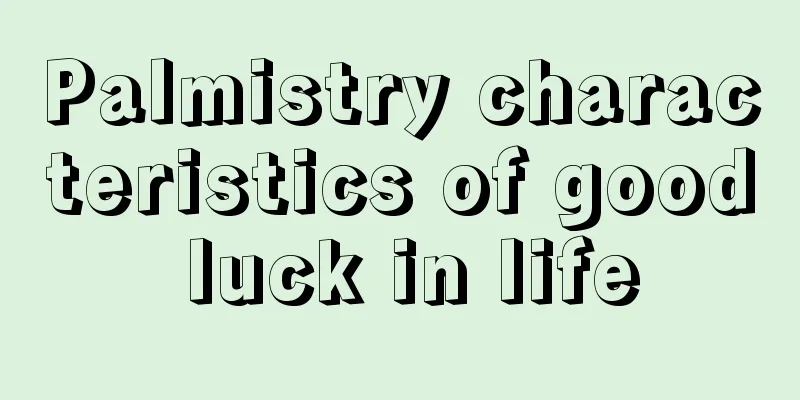 Palmistry characteristics of good luck in life