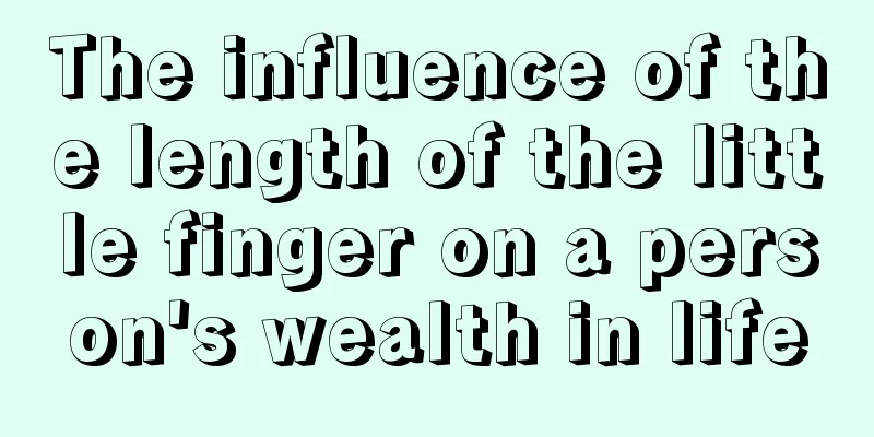 The influence of the length of the little finger on a person's wealth in life