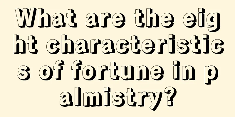 What are the eight characteristics of fortune in palmistry?