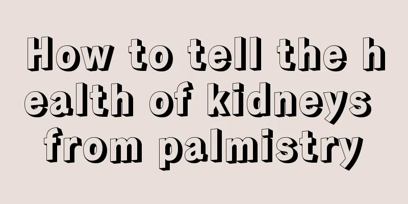 How to tell the health of kidneys from palmistry