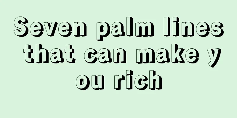 Seven palm lines that can make you rich