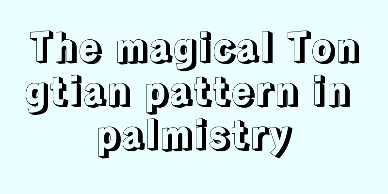 The magical Tongtian pattern in palmistry