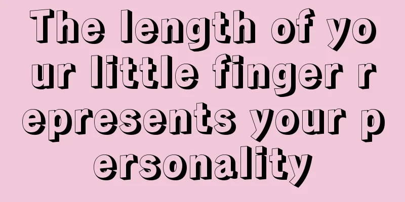 The length of your little finger represents your personality