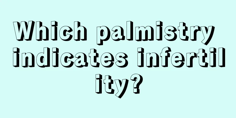 Which palmistry indicates infertility?