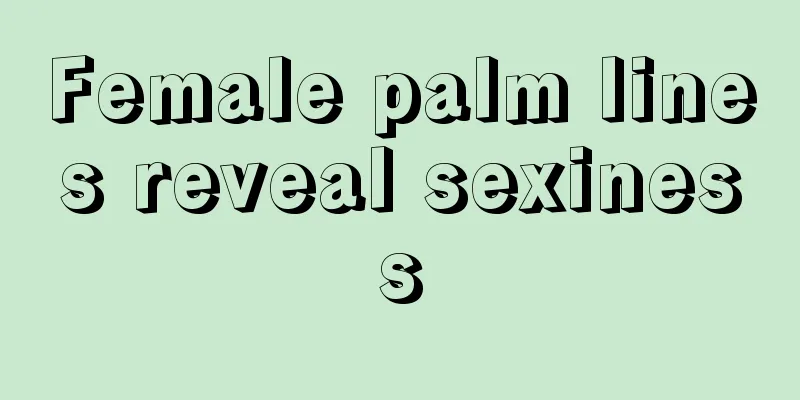 Female palm lines reveal sexiness