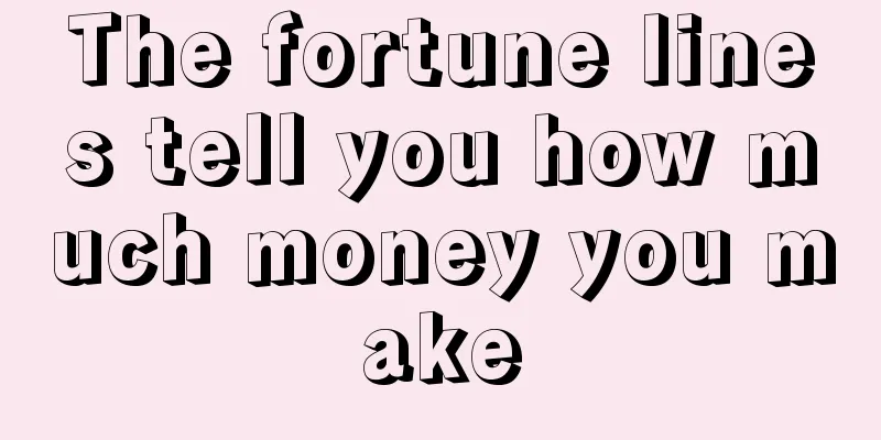 The fortune lines tell you how much money you make
