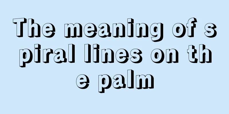 The meaning of spiral lines on the palm