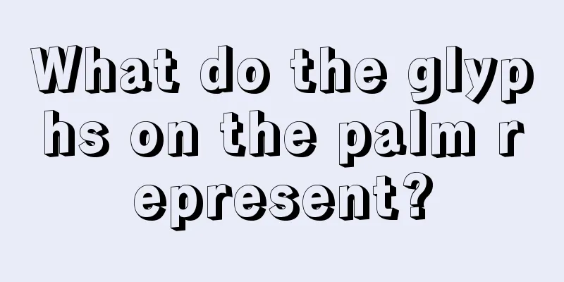 What do the glyphs on the palm represent?