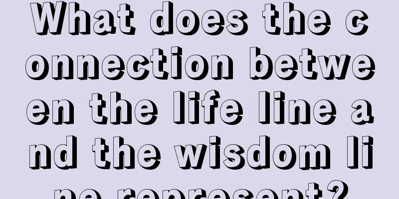 What does the connection between the life line and the wisdom line represent?