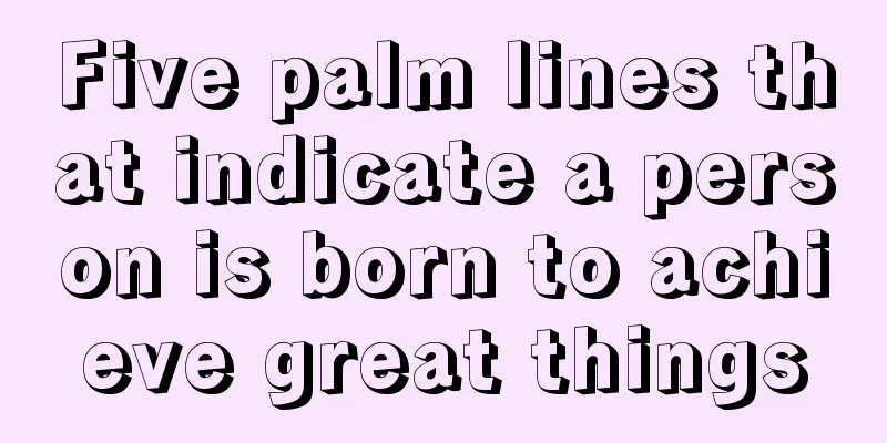 Five palm lines that indicate a person is born to achieve great things
