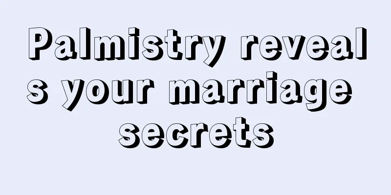 Palmistry reveals your marriage secrets