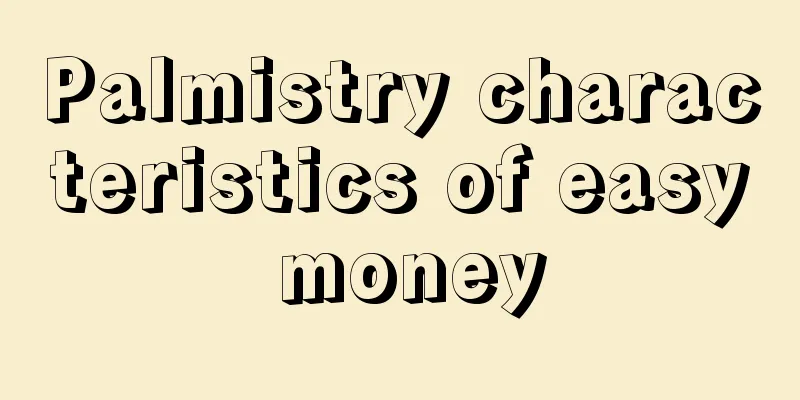 Palmistry characteristics of easy money