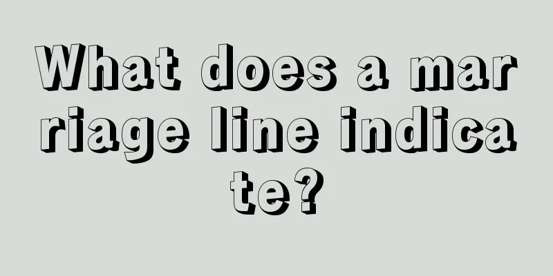 What does a marriage line indicate?