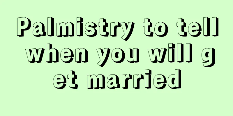 Palmistry to tell when you will get married