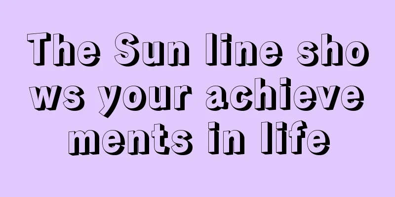 The Sun line shows your achievements in life