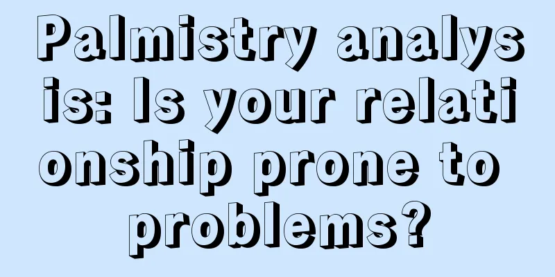 Palmistry analysis: Is your relationship prone to problems?