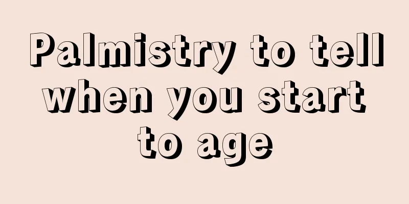 Palmistry to tell when you start to age