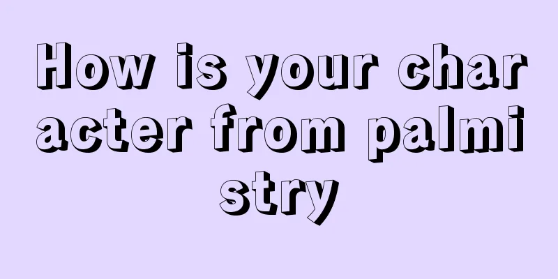 How is your character from palmistry