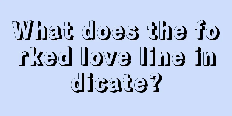 What does the forked love line indicate?
